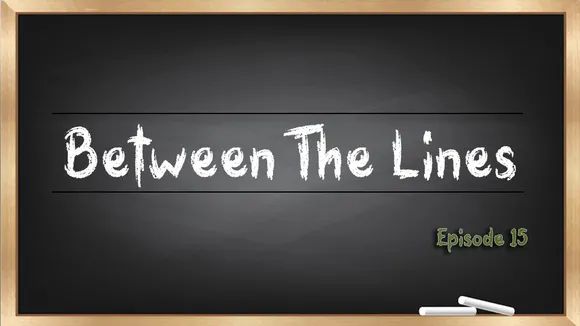 Between The Lines Ep.15
